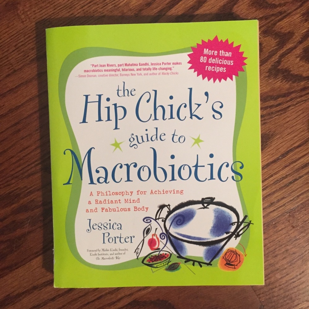 Paperback, the Hip Chick’s guide to Macrobiotics